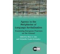 Agency In The Peripheries Of Language Revitalisation