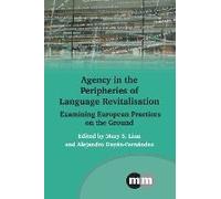 Agency In The Peripheries Of Language Revitalisation