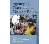 Agency In Transnational Memory Politics