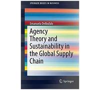 Agency Theory And Sustainability In The Global Supply Chain
