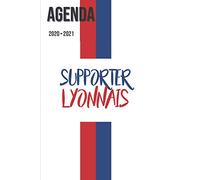 Agenda 2020 2021 | Agenda Scolaire Journalier | Supporter Lyonnais Foot | Format 15,24 x 22,86 cm: Cahier pour une année scolaire réussie