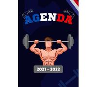 Agenda 2021-2022: Agenda scolaire pour les étudiants Bodybuilders et qui pratiquent le fitness de collège ou de lycée pour planifier une année scolaire réussie