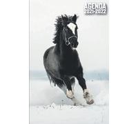 Agenda 2021 2022: Organiseur Scolaire (Août 2021 / Juillet 2022) Pour Étudiants Collège, Lycée - Planificateur Journalier 1 Jour Par Page | Couverture Cheval Dans La Neige