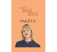 Agenda 2022 2023 Angèle: Chanteuse ado
