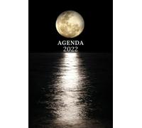 Agenda 2022 Semana Vista: Planificador Semanal 2 Páginas = 1 Semana Para Una Perfecta Gestión Del Tiempo Regalo Original Mujer Hombre Familia Y Amigos Luna