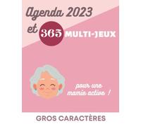 Agenda 2023 et 365 multi-jeux pour seniors : sudoku, mots mêlés, labyrinthes et faits historiques de ces 60 dernière années en gros caractères