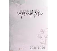 Agenda 2025-2026 para Mujeres Emprendedoras | Planner de Negocios con Calendario, Metas y Organización Personal: Planifica tu éxito con herramientas ... finanzas y productividad en un solo lugar