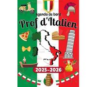 Agenda 2025-2026 Prof Italien: Enseignant d'Italien | Organisateur planificateur Semainier et Mensuel | Cahier Journal | A4