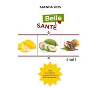 Agenda 2025 Belle santé à toi: Spécial fruits et légumes de la Martinique (Format moyen 1)