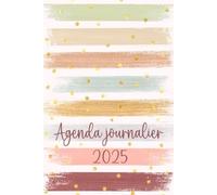 Agenda 2025 Journalier: Petit format A5 - une page par jour - 365 jours avec horaires