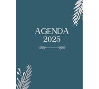 Agenda 2025: Organizador Diario, Semanal y Mensual con Pestañas de Enero a Diciembre agenda de 8.5 X 11: Planificador 2025 colorido y motivador para ... metas y organizar tus planes de vida diaria