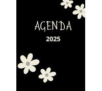 Agenda 2025: Planifica, Actúa, Conquista: Tu Guía Esencial para el Éxito Diario y Anual.