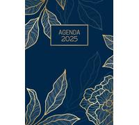 Agenda 2025: Semainier A4 Grand Format de Janvier à Décembre Planificateur Organiseur Professionnel 1 semaine sur 2 pages avec Heures 21 x 29,7 cm Hebdomadaire en Français Feuillage Bleu et Doré