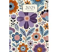 Agenda 2025 semainier A4 vertical avec des fleurs colorées: Planificateur hebdomadaire 12 mois, samedi dimanche entier, intervalles de 30 minutes, double page, français, femme, fille.