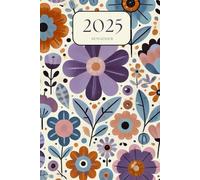 Agenda 2025 semainier A5 vertical avec des fleurs colorées: Planificateur hebdomadaire 12 mois, samedi dimanche entier, intervalles de 30 minutes, double page, français, femme, fille.