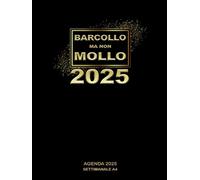 AGENDA 2025 SETTIMANALE: Formato A4, il tuo Diario Personale, per Annotare Tutto, e non Dimenticare più niente, Appuntamenti, Date Importanti, Cose da Fare, Compleanni, ecc ecc