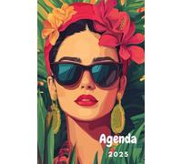 Agenda 2025, Une journée par page: Illustrations inspirées de Frida Kahlo