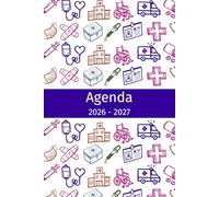 Agenda 2026-2027: Idée de cadeau pour docteur, étudiant en médecine, futur médecin, infirmière, Planificateur organisateur mensuel et semainier