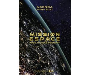 Agenda 2026-2027 - Mission espace avec Thomas Pesquet