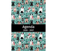 Agenda 2026-2027: Regalo para Amantes de los Perros, Animales, Dueños de Perros, Veterinario, Calendario 26-27 Vista Semanal y Mensual