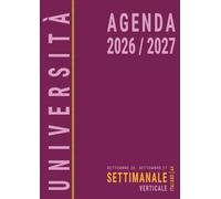 Agenda 2026 2027 Settimanale A4: Verticale, da Settembre per Donna Studente Universitaria, Anno Accademico 26/27, Università, Italiano, Rosa