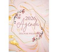 Agenda 2026 anual día por página: Grande diaria A4 , Planificador diario y mensual, Calendario 12 meses por horas, Organizador 2026 español.