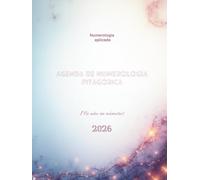AGENDA 2026 CON NUMEROLOGÍA PITAGÓRICA: GUÍA DE VIDA Y ORGANIZACIÓN