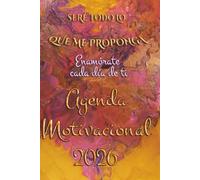 Agenda 2026 dia por pagina. Agenda Motivacional 2026: Sere todo lo que me proponga. Corazon amarillo