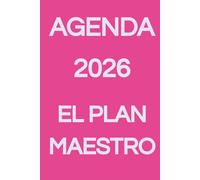 AGENDA 2026 EL PLAN MAESTRO: Planificador Diario de Metas, Manifestación, Nutrición y Finanzas - Edición Magenta Intenso