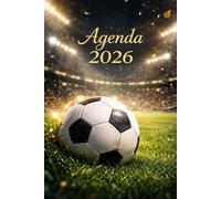 Agenda 2026 Football - Planner Annuel Inspiré du Soccer | Organisation, Motivation & Performance