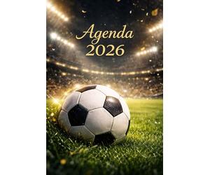 Agenda 2026 Football - Planner Annuel Inspiré du Soccer | Organisation, Motivation & Performance