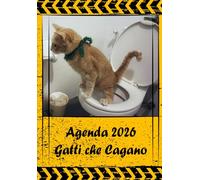 Agenda 2026 - Gatti che Cagano: Organizador de Calendario 2026 - 12 mesi (gennaio - dicembre) Un'idea regalo sciocca e divertente per gli amanti dei Cani.