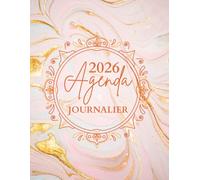 Agenda 2026 journalier a4 1 page par jour avec heures: Carnet organiseur de bureau professionnel simple & pratique sur 12 mois. Planificateur annuel français 365 jours. Cahier de bord grand format.