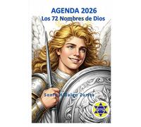 Agenda 2026 Los 72 Nombres de Dios.: Una guía espiritual diaria para el crecimiento personal y la reflexión. Idioma español.