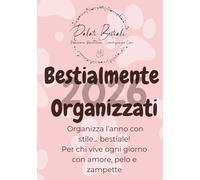 Agenda 2026 Palati Bestiali - Planner Giornaliero per Amanti degli Animali | Perfetta per Organizzare Appuntamenti, Routine e Attività Quotidiane: ... cani, gatti e tutti gli animali domestici.