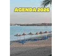 Agenda 2026 plage paradisiaque: Semainier Professionnel, 2 Pages Par Semaine Avec Heure, Format A4, image soleil mer bateau recto et verso, paysages, tourisme, vacances
