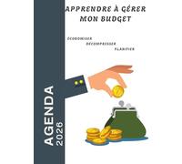 Agenda 2026 qui maîtrise ton budget mois après mois: pour suivre tes dépenses, organiser tes rendez-vous et économiser pour tes projets.