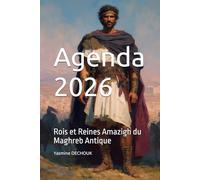 Agenda 2026: Rois et Reines Amazigh du Maghreb Antique