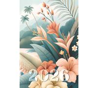 Agenda 2026 Semainier : Exotique tropical pastel: Semaine en double page - Planning vertical avec horaires - Notes & to do list - Planificateur mensuel - Format proche A5 - Femme