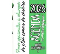 Agenda 2026 Semainier Numérologie - Année personnelle 5 - Bien-Être & Spiritualité au féminin: Unique et hyper pratique pour t’organiser et suivre ton rythme