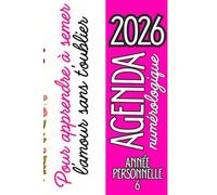 Agenda 2026 Semainier Numérologie - Année personnelle 6 - Bien-Être & Spiritualité au féminin: Unique et hyper pratique pour t’organiser et suivre ton rythme