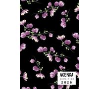 Agenda 2026 Semainier: Planificateur hebdomadaire A5 - 2 Pages par Semaine | 12 Mois De Janvier À Décembre 2026 | Français | Motif floral