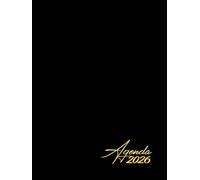 Agenda 2026 Semainier: Planificateur Semainier | Grand format A4 | Très complet | 7 jours sur 2 Pages avec heure ( Janvier 2026 / Décembre 2026 ) | Français