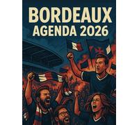 Agenda 2026 supporters football Bordeaux: Semainier professionnel, 2 pages par semaine avec heure, format A4
