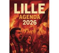Agenda 2026 supporters football Lille: semainier hebdomadaire professionnel, 2 pages par semaine avec heure, format A4