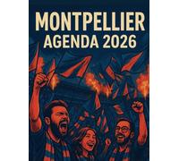 Agenda 2026 supporters football Montpellier: Semainier professionnel, 2 pages par semaine avec heure, format A4