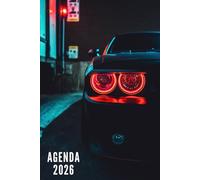Agenda 2026: Voiture de Sport - Semainier et Mensuel de Janvier à Décembre 2026 | 12 Mois | Idéal pour Les Étudiants, Professionnels et Particuliers | Calendrier, Liste de Contacts, Notes
