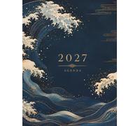 Agenda 2027 Journalier: Couverture Océan Japonais - 1Jour par Page - Format A4 Professionnel - Planning Quotidien avec Horaires, Jours Fériés France, ... Objectifs, Vision Board, Contacts & Notes