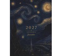 Agenda 2027 Journalier: Couverture Peinture Impressionniste, 1Jour par Page -Format A4 Professionnel - Planning Quotidien avec Horaires, Jours Fériés ... Objectifs, Vision Board, Contacts & Notes.