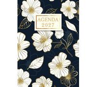 Agenda 2027 Semainier: A4 Planificateur Professionnel | 1 Semaine sur 2 Pages | 12 Mois de Janvier à Décembre | Grand Format | Couverture avec Fleurs